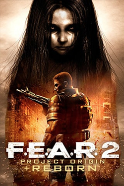 F.E.A.R. 2 Project Origin + Reborn - Fear 2