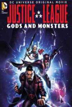 Justice League: Gods and Monsters