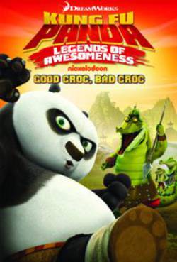 Kung Fu Panda: Legends of Awesomeness" Good Croc, Bad Croc