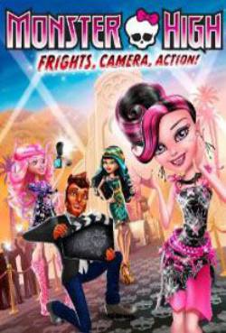 Monster High: Frights, Camera, Action!