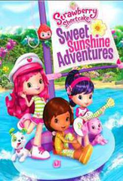 Strawberry Shortcake: Sweet Sunshine Adventures