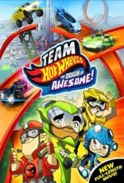 Team Hot Wheels: The Origin of Awesome!