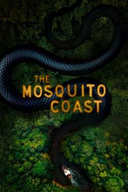 The Mosquito Coast : A Rag, a Bone, a Hank of Hair