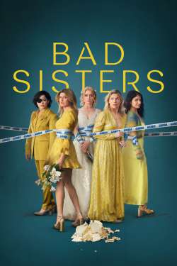 Bad Sisters : Good Sisters