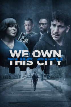 We Own This City : Part Two
