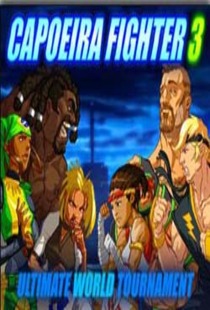 Capoeira Fighter 3: Ultimate World Tournament