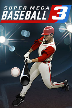 Super Mega Baseball 3