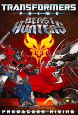 Transformers Prime Beast Hunters: Predacons Rising