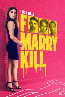 F*** Marry Kill
