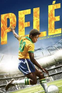 Pele: Birth of a Legend (Dual Audio)