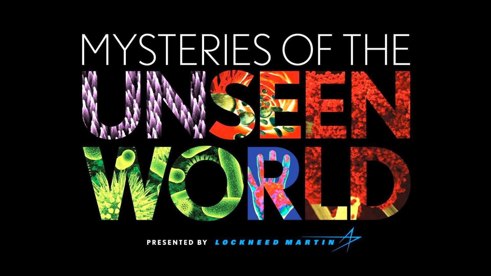 Mysteries of the Unseen World