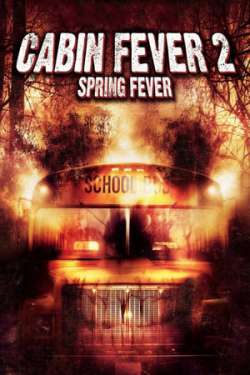 Cabin Fever 2: Spring Fever (Dual Audio)