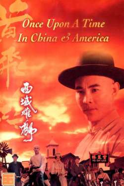 Once Upon a Time in China and America (Dual Audio)