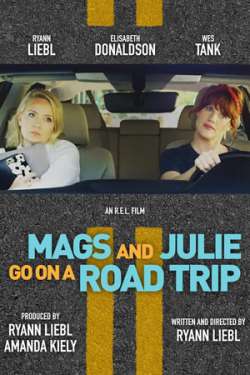 Mags and Julie Go on a Road Trip.