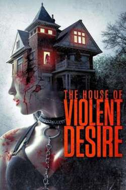 The House of Violent Desire (Dual Audio)