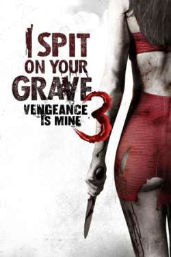 I Spit on Your Grave III: Vengeance Is Mine (Dual Audio)
