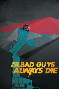 Bad Guys Always Die (Hindi Dubbed)