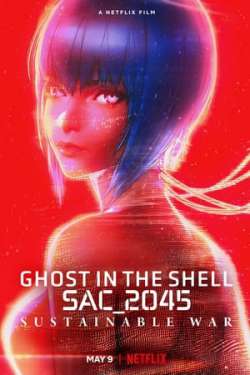 Ghost in the Shell: SAC_2045 Sustainable War (Dual Audio)