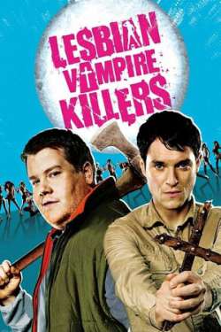 Lesbian Vampire Killers - Vampire Killers