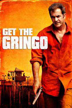 Get the Gringo (Dual Audio)