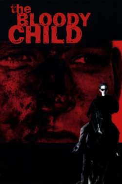 The Bloody Child