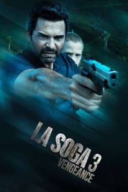 La Soga 3 Vengeance (Hindi Dubbed)