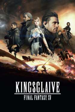 Kingsglaive: Final Fantasy XV (Dual Audio)