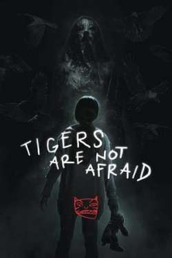 Tigers Are Not Afraid - Vuelven (Hindi Dubbed)