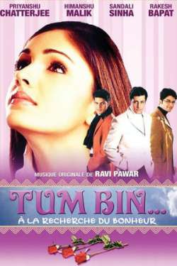 Tum Bin...: Love Will Find a Way