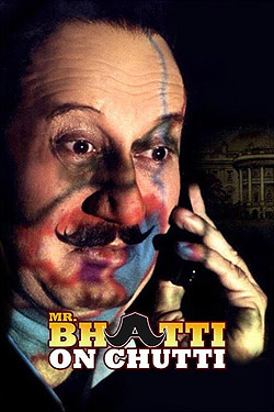 Mr Bhatti on Chutti