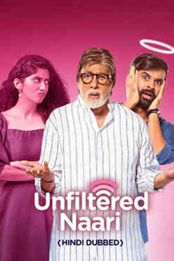 Unfiltered Naari (Hindi-Dubbed)