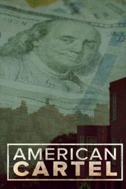 American Cartel (Mini Series)