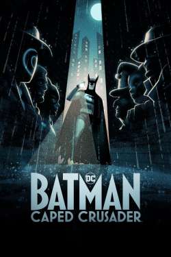 Batman: Caped Crusader (Dual Audio)